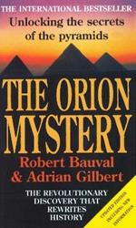 The Orion Mystery: Unlocking the Secrets of the Pyramids