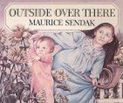 Outside Over There - Maurice Sendak - cover