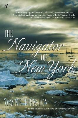 The Navigator Of New York - Wayne Johnston - cover