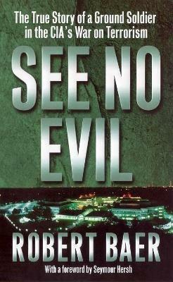 See No Evil - Robert Baer - cover