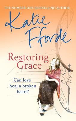 Restoring Grace - Katie Fforde - cover