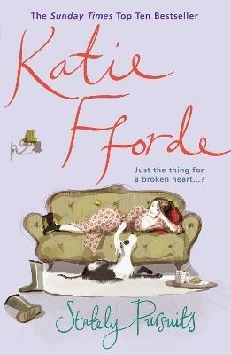 Stately Pursuits: From the #1 bestselling author of uplifting feel-good fiction - Katie Fforde - cover