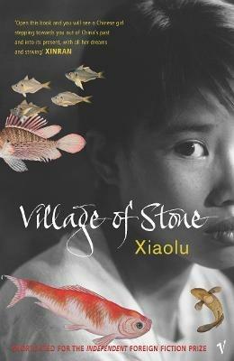 Village Of Stone - Xiaolu Guo - cover