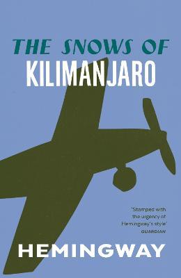 The Snows of Kilimanjaro - Ernest Hemingway - cover