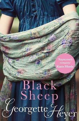 Black Sheep: Gossip, scandal and an unforgettable Regency romance - Georgette Heyer - cover