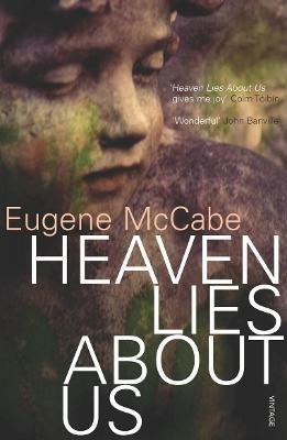 Heaven Lies About Us - Eugene McCabe - cover