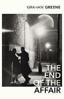 The End of the Affair - Graham Greene - cover