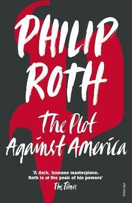 The Plot Against America - Philip Roth - cover