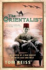 The Orientalist: In Search of a Man caught between East and West