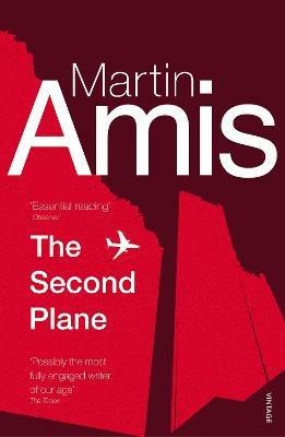 The Second Plane: September 11, 2001-2007 - Martin Amis - cover