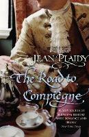 The Road to Compiegne: (French Revolution) - Jean Plaidy - cover