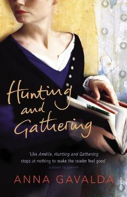 Hunting and Gathering - Anna Gavalda - cover