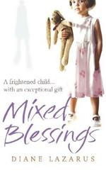 Mixed Blessings: My Psychic Life