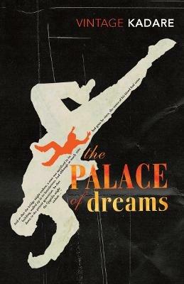 The Palace Of Dreams - Ismail Kadare - cover