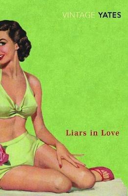 Liars in Love - Richard Yates - cover