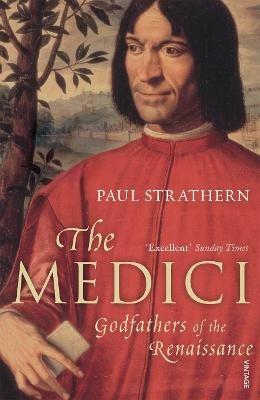 The Medici: Godfathers of the Renaissance - Paul Strathern - cover