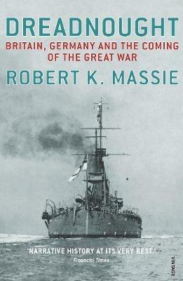 Dreadnought: Britain,Germany and the Coming of the Great War - Robert K Massie - cover