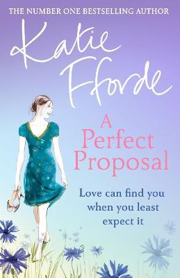 A Perfect Proposal - Katie Fforde - 3