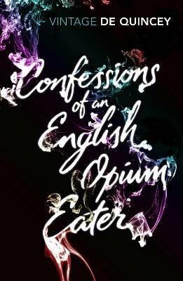 Confessions of an English Opium-Eater - Thomas De Quincey - cover