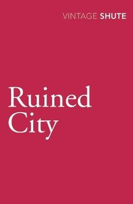 Ruined City - Nevil Shute - cover