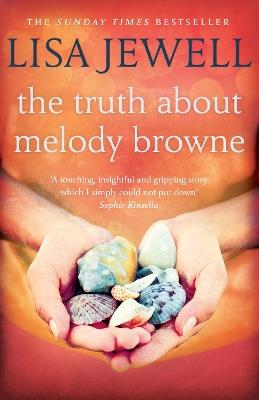 The Truth About Melody Browne: From the number one bestselling author of The Family Upstairs - Lisa Jewell - cover