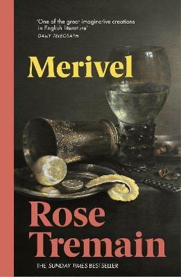 Merivel: A Man of His Time - Rose Tremain - cover