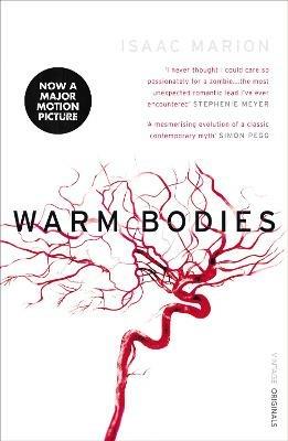 Warm Bodies (The Warm Bodies Series) - Isaac Marion - Libro in lingua  inglese - Vintage Publishing - Warm Bodies| IBS