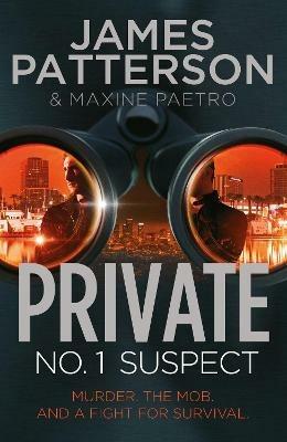 Private: No. 1 Suspect: (Private 4) - James Patterson - cover