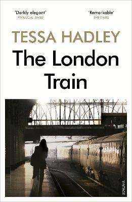 The London Train - Tessa Hadley - cover