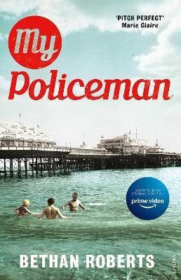 My Policeman: NOW A MAJOR FILM STARRING HARRY STYLES - Bethan Roberts - cover