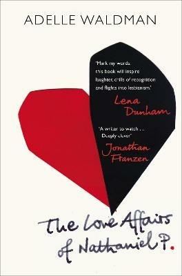 The Love Affairs of Nathaniel P. - Adelle Waldman - cover