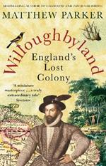 Willoughbyland: England's Lost Colony