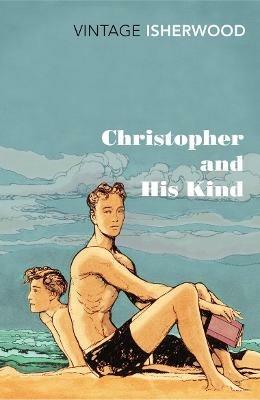 Christopher and His Kind - Christopher Isherwood - cover