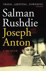 Joseph Anton: A Memoir