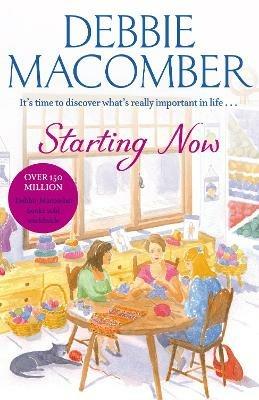 Starting Now: A Blossom Street Novel - Debbie Macomber - cover