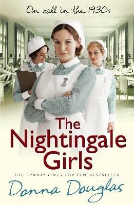 The Nightingale Girls: (Nightingales 1) - Donna Douglas - cover