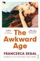 The Awkward Age - Francesca Segal - cover