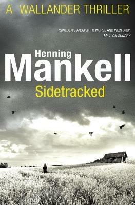 Sidetracked: Kurt Wallander - Henning Mankell - cover