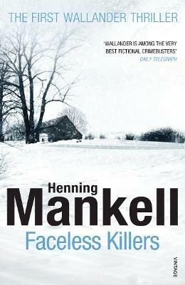 Faceless Killers: Read the first thrilling Kurt Wallander novel - Henning Mankell - cover