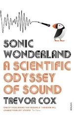 Sonic Wonderland: A Scientific Odyssey of Sound