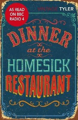 Dinner at the Homesick Restaurant - Anne Tyler - cover
