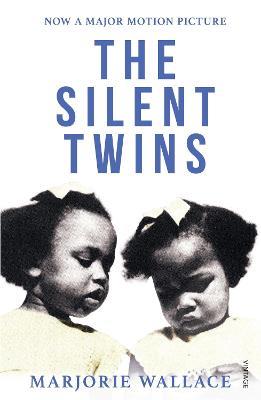 The Silent Twins: Now a major motion picture starring Letitia Wright - Marjorie Wallace - cover