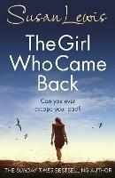 The Girl Who Came Back: The captivating, gripping emotional family drama from the Sunday Times bestselling author - Susan Lewis - cover