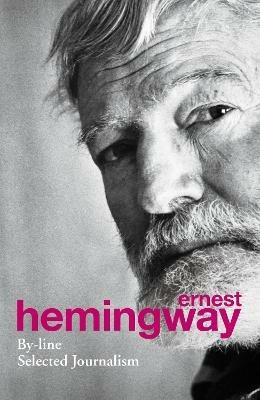 By-Line - Ernest Hemingway - cover