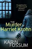 The Murder of Harriet Krohn - Karin Fossum - cover