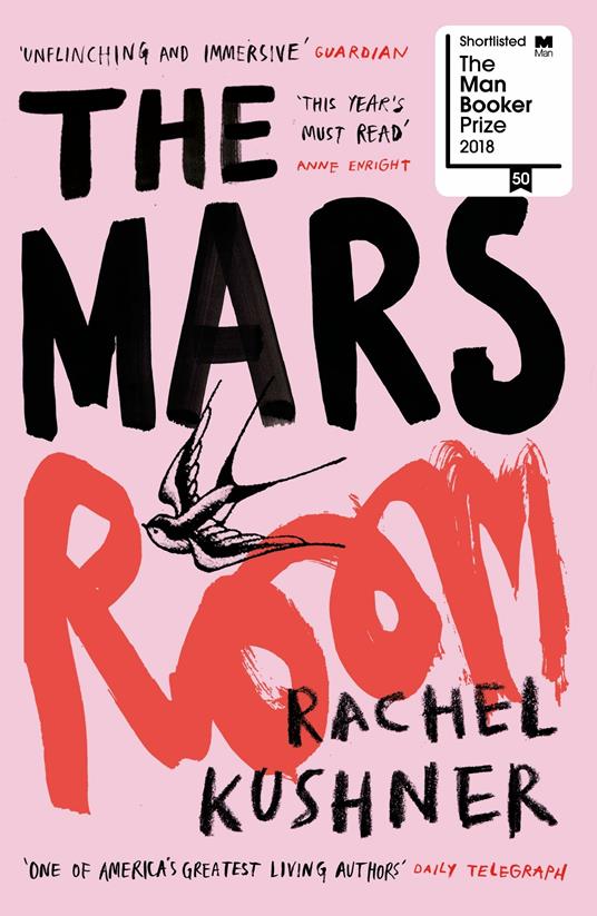 The Mars Room: Shortlisted for the Man Booker Prize - Rachel Kushner - cover