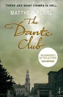 The Dante Club: Historical Mystery - Matthew Pearl - cover