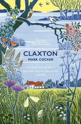 Claxton: Field Notes from a Small Planet - Mark Cocker - cover