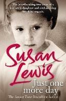 Just One More Day: A Memoir - Susan Lewis - cover