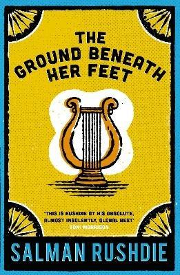 The Ground Beneath Her Feet - Salman Rushdie - cover